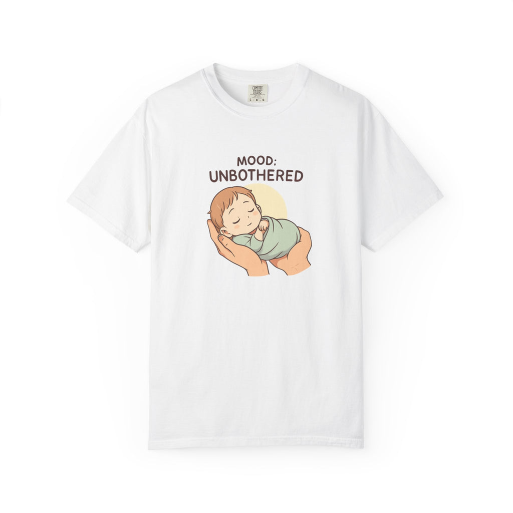 Mood: Unbothered T-Shirt