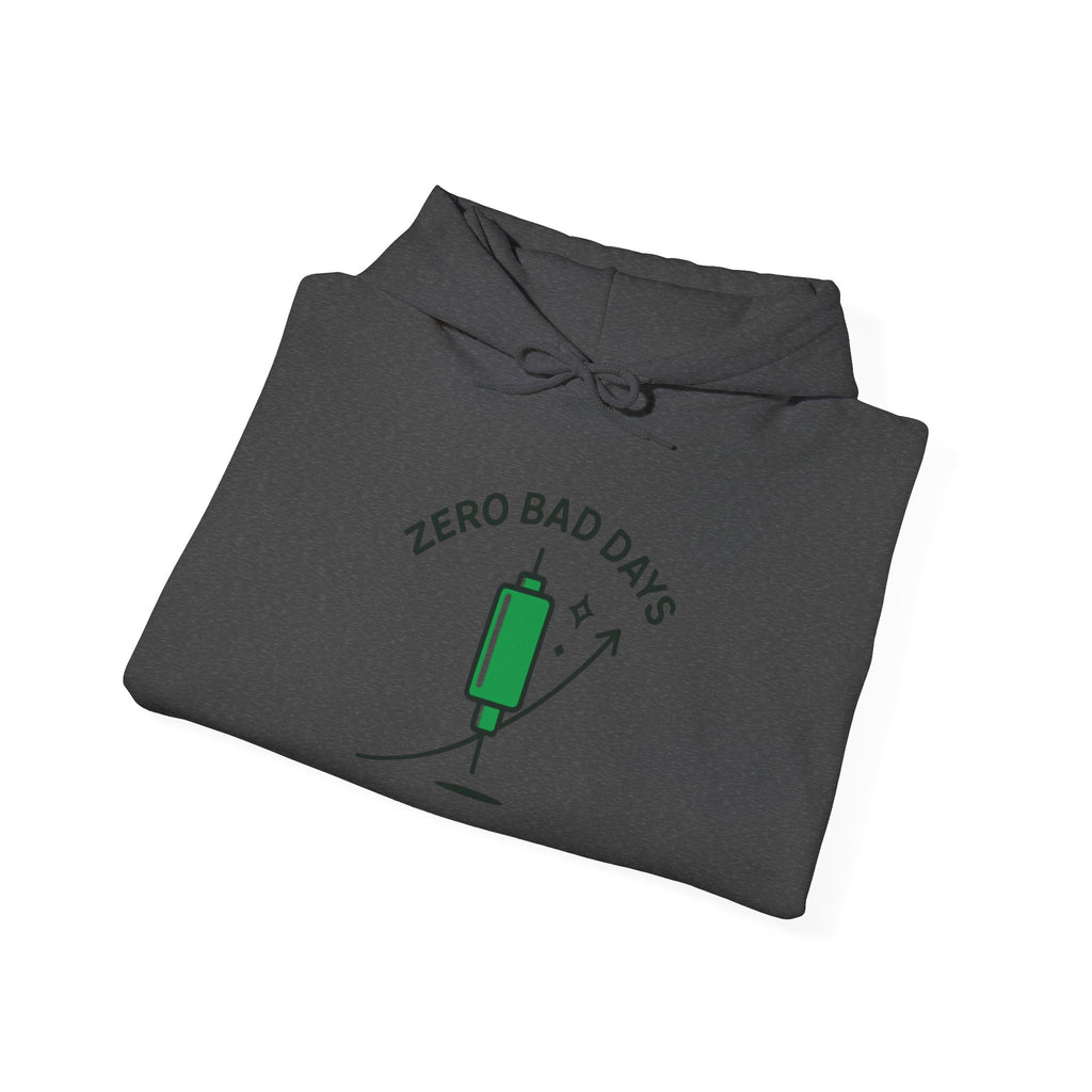 Zero Bad Days Hoodie