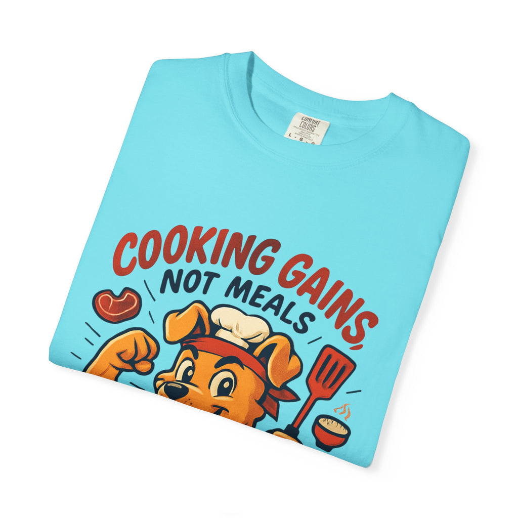 Cooking Gains T-Shirt
