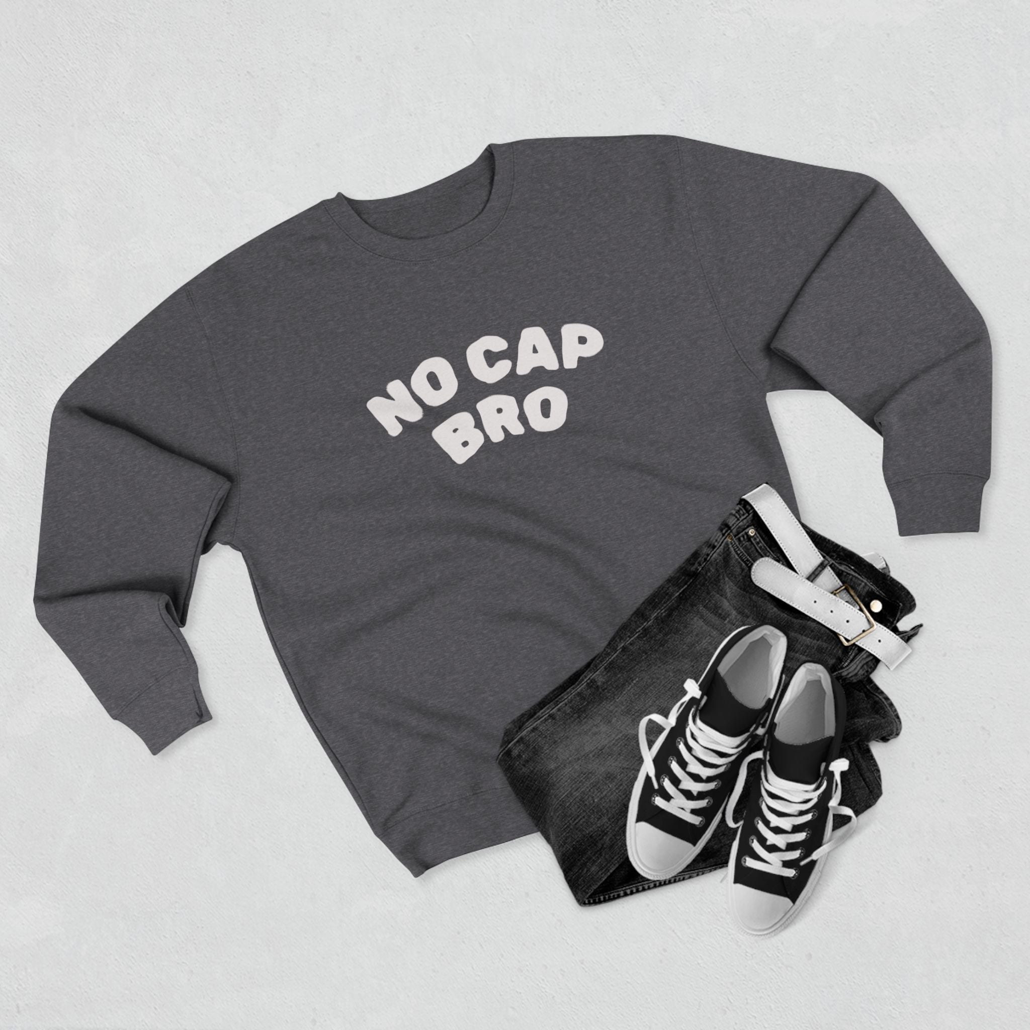 No Cap Bro Crewneck Sweatshirt