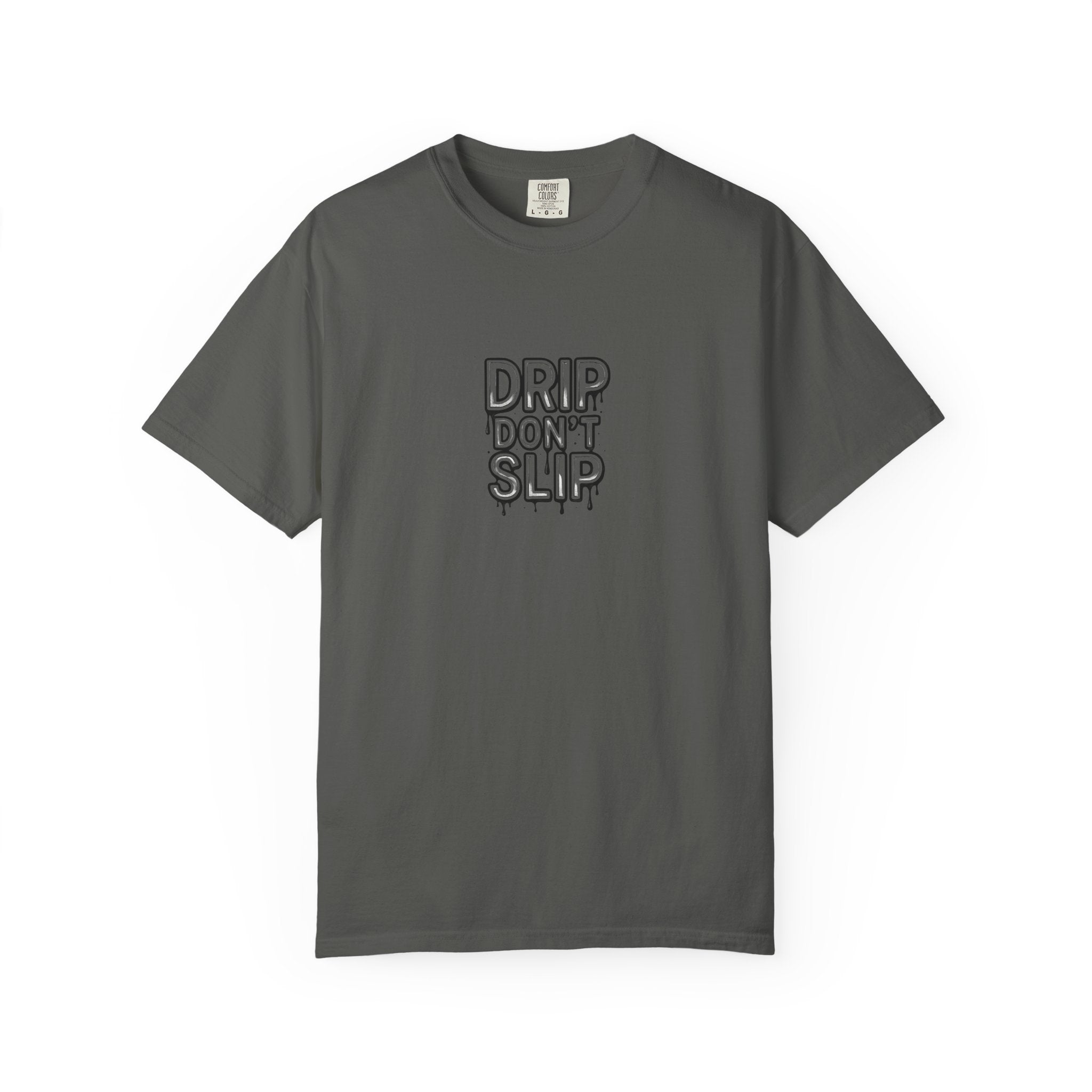 Drip Don't Slip Unisex T-Shirt