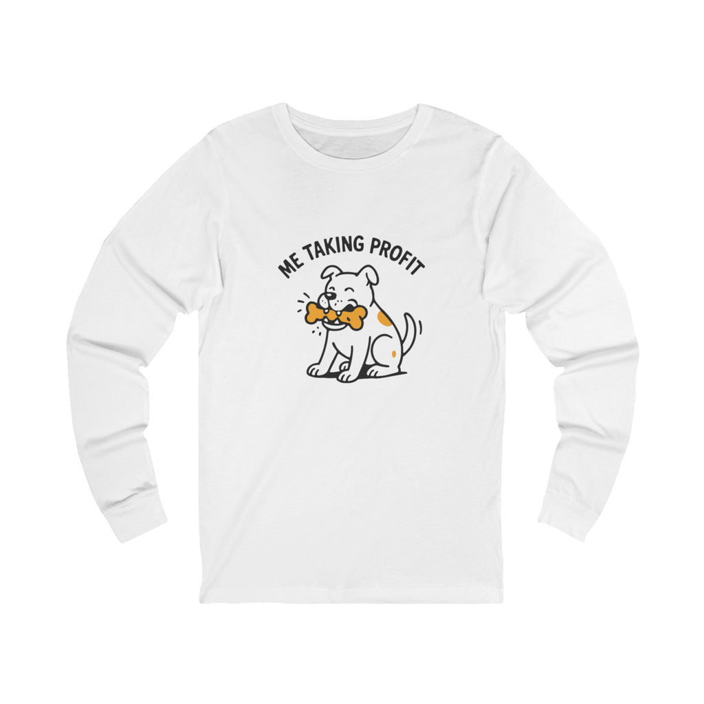 MeTakingProfit™ Long Sleeve Tee Shirt