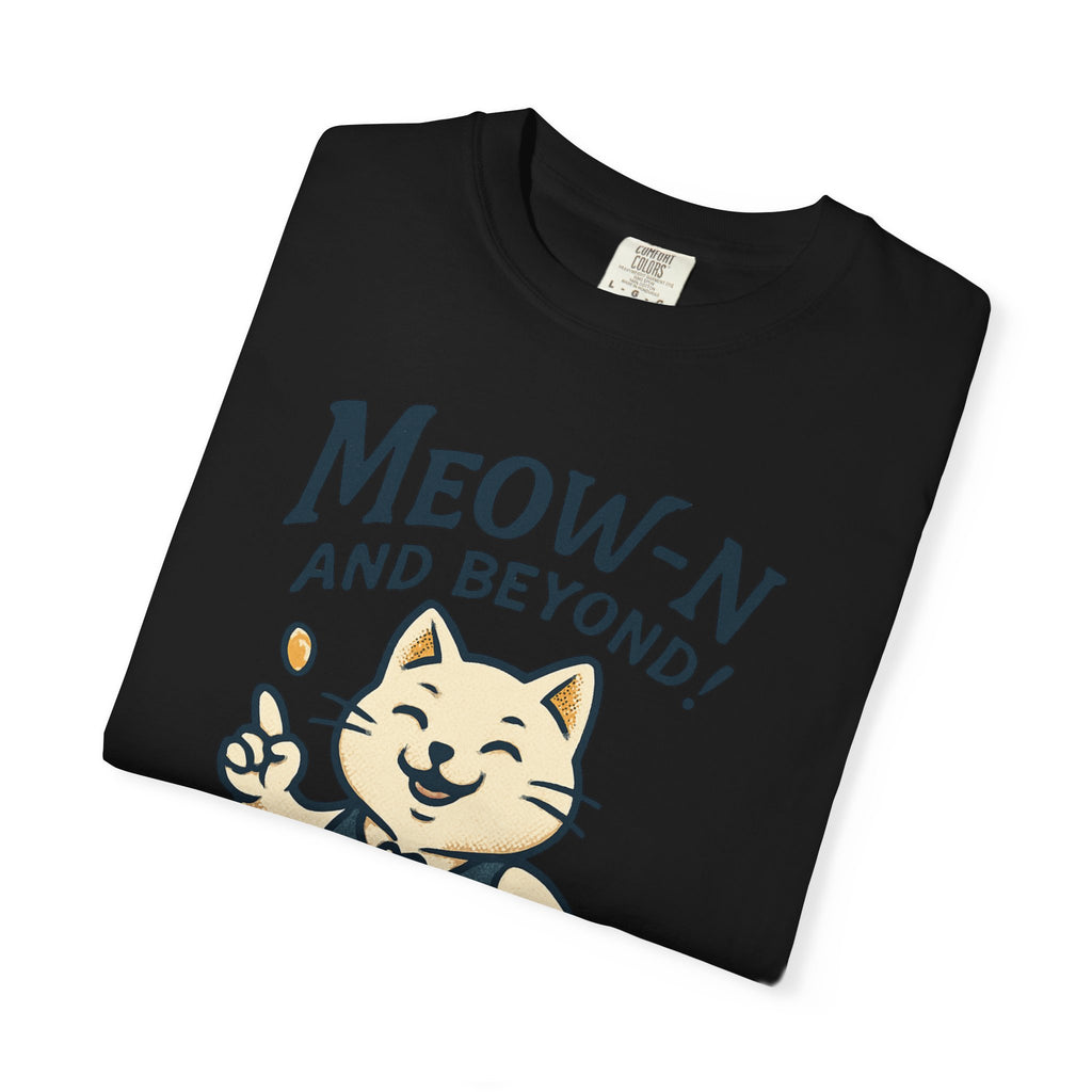Meow-n and Beyond! T-Shirt
