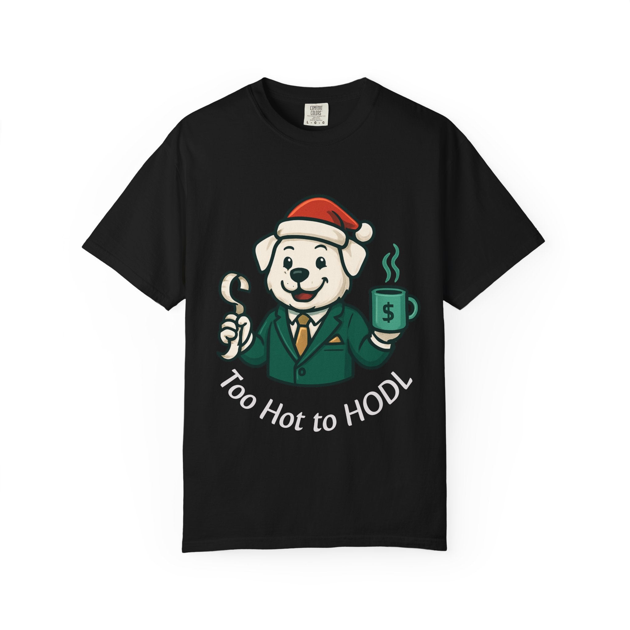 Too Hot to HODL T-Shirt