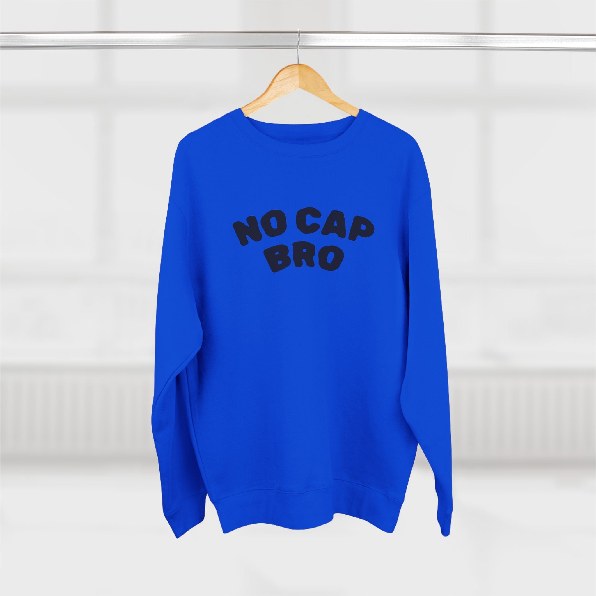 No Cap Bro Crewneck Sweatshirt