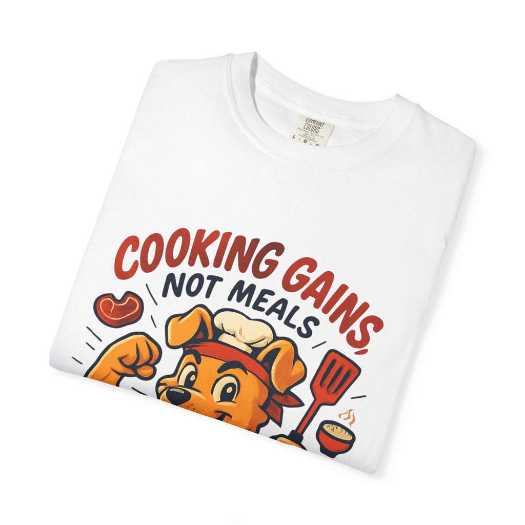 Cooking Gains T-Shirt
