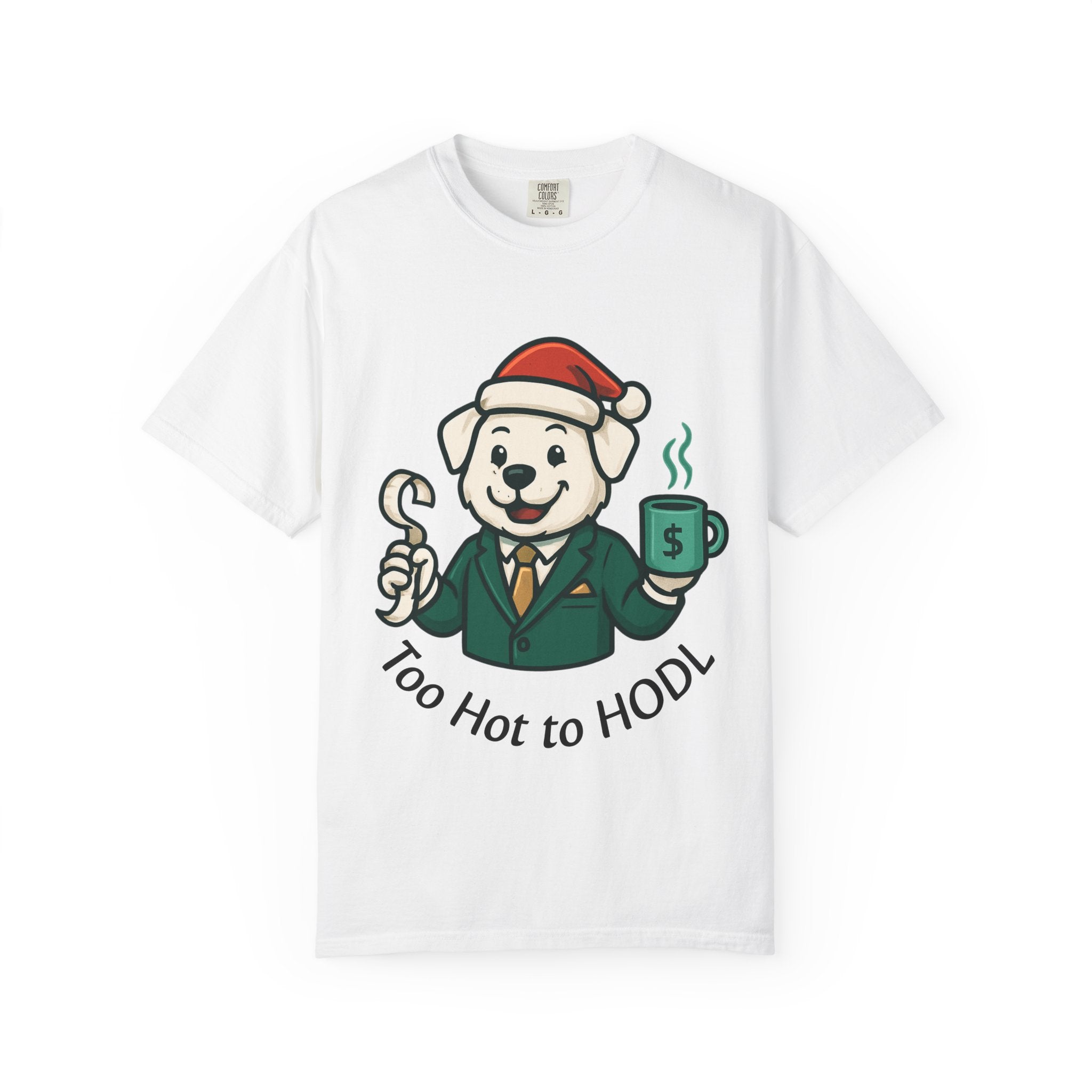 Too Hot to HODL T-Shirt