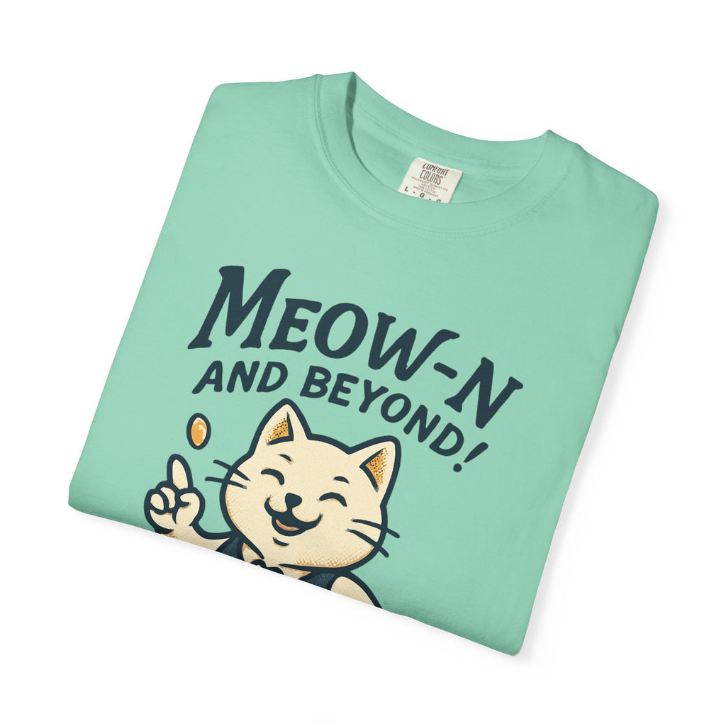 Meow-n and Beyond! T-Shirt