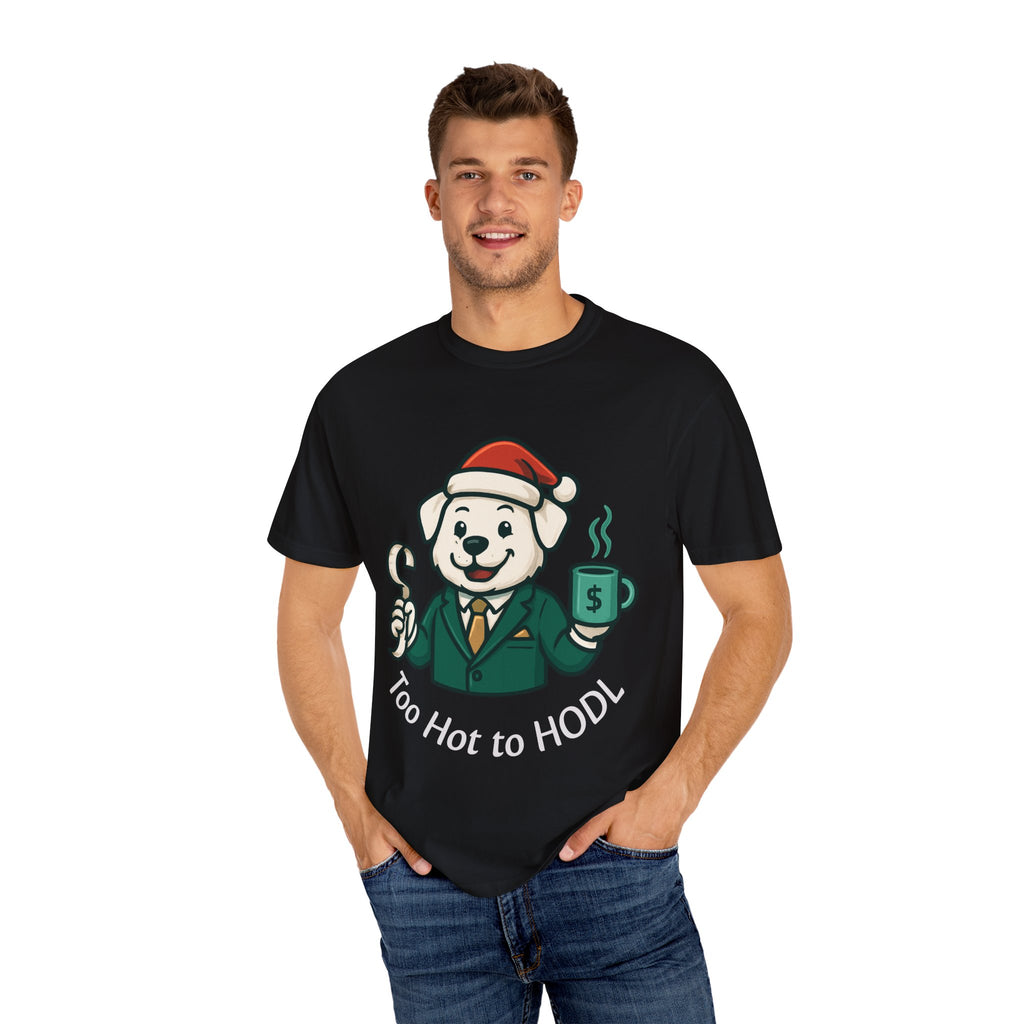 Too Hot to HODL T-Shirt