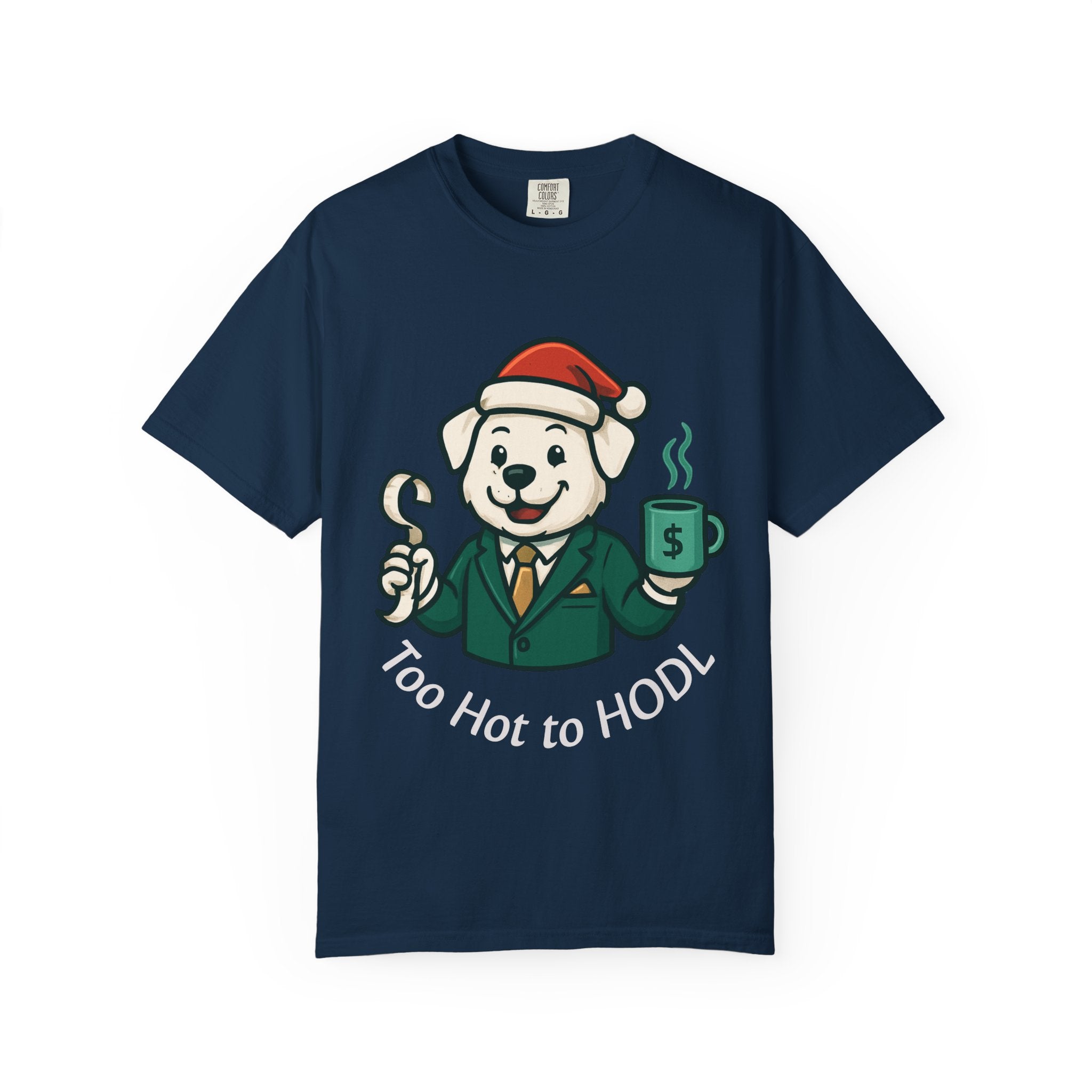 Too Hot to HODL T-Shirt